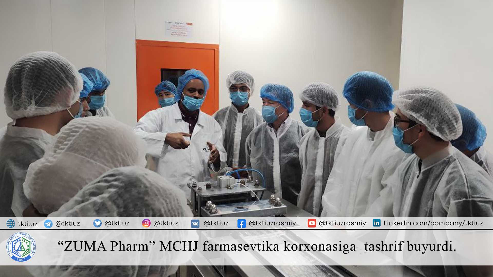 “ZUMA Pharm” MCHJ farmasevtika korxonasiga tashrif buyurdi. | tkti.uz