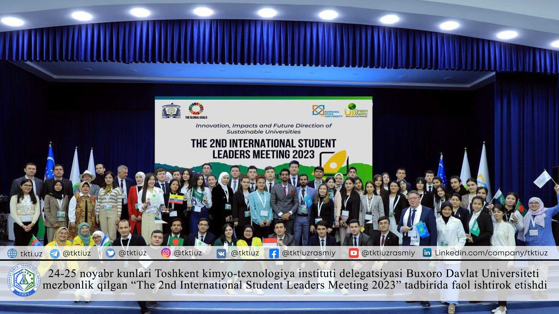 24-25 noyabr kunlari Toshkent kimyo-texnologiya instituti delegatsiyasi Buxoro Davlat Universiteti mezbonlik qilgan “The 2nd International Student Leaders Meeting 2023” tadbirida faol ishtirok etishdi | tkti.uz