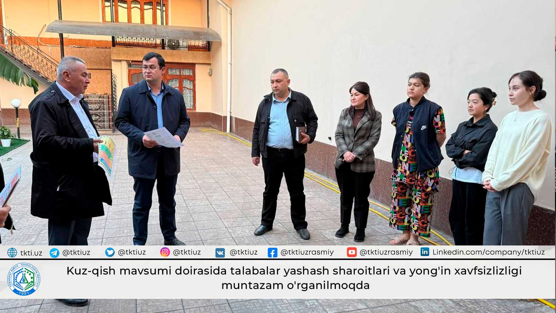 Kuz-qish mavsumi doirasida talabalar yashash sharoitlari va yong'in xavfsizlizligi muntazam o'rganilmoqda | tkti.uz