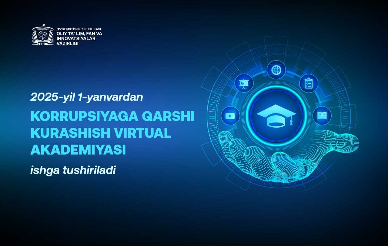 2025-yil 1-yanvardan Korrupsiyaga qarshi kurashish virtual akademiyasi ishga tushiriladi | tkti.uz