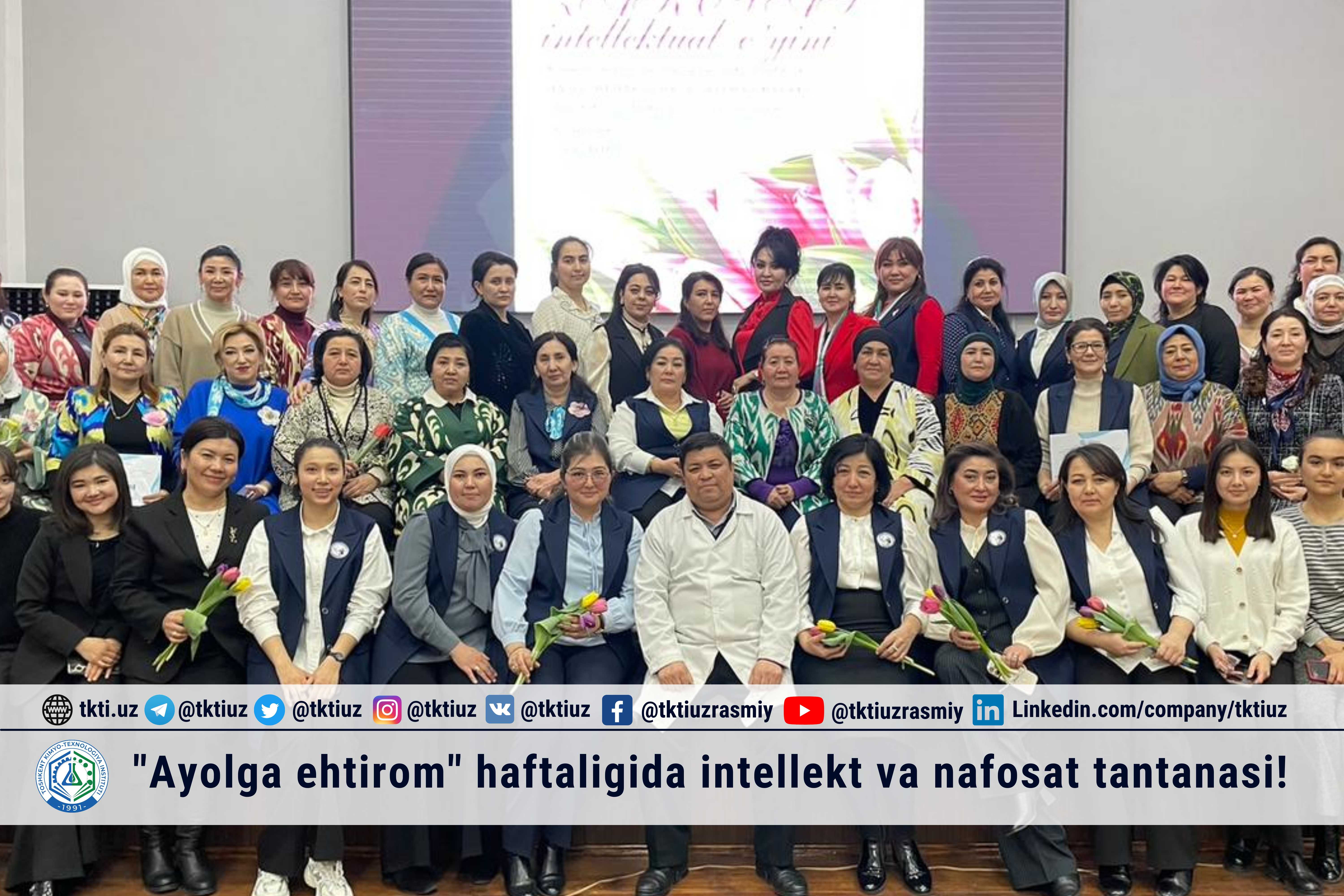 "Ayolga ehtirom" haftaligida intellekt va nafosat tantanasi! | tkti.uz