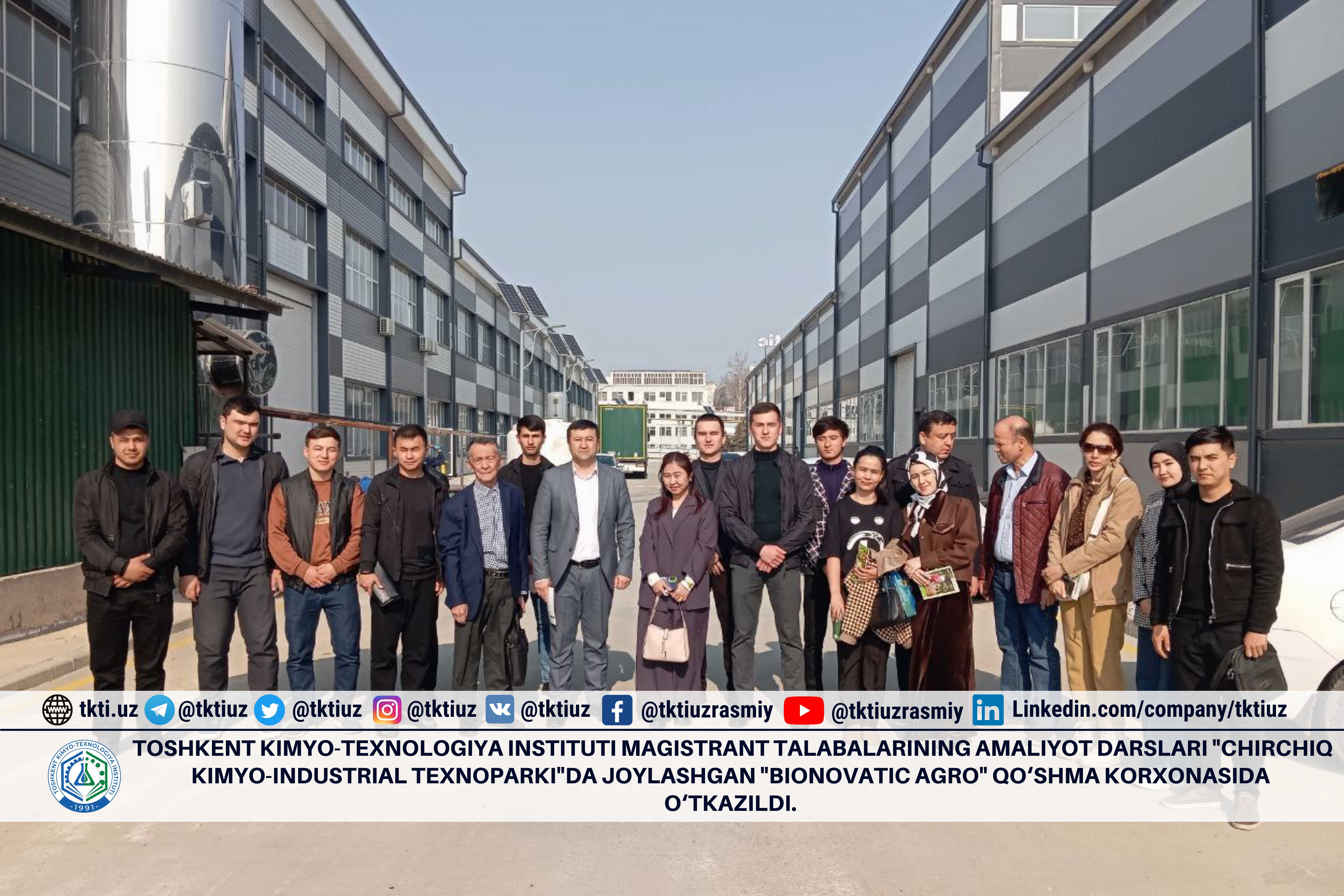 Toshkent kimyo-texnologiya instituti magistrant talabalarining amaliyot darslari "Chirchiq kimyo-industrial texnoparki"da joylashgan "BIONOVATIC AGRO" qo‘shma korxonasida o‘tkazildi. | tkti.uz