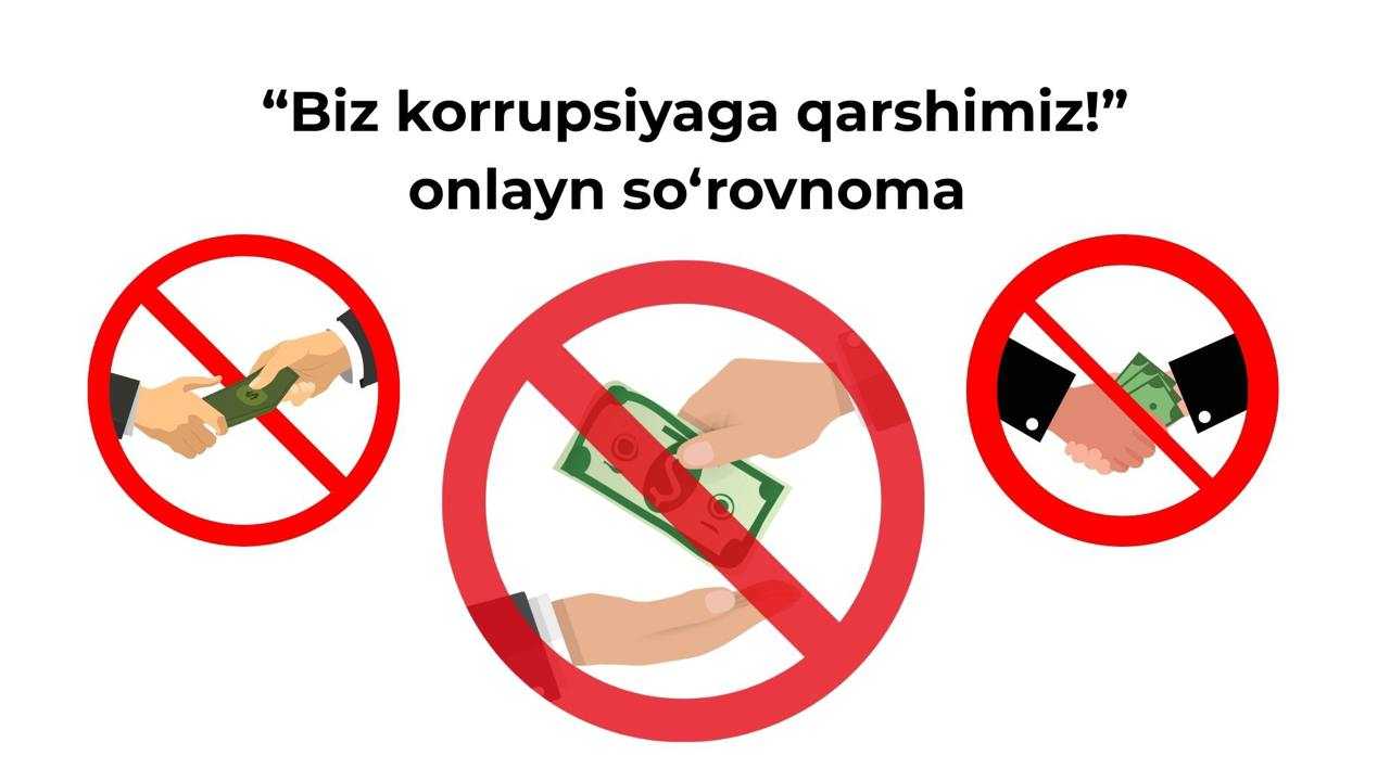 ''Biz korrupsiyaga qarshimiz!''onlayn so'rovnoma | tkti.uz
