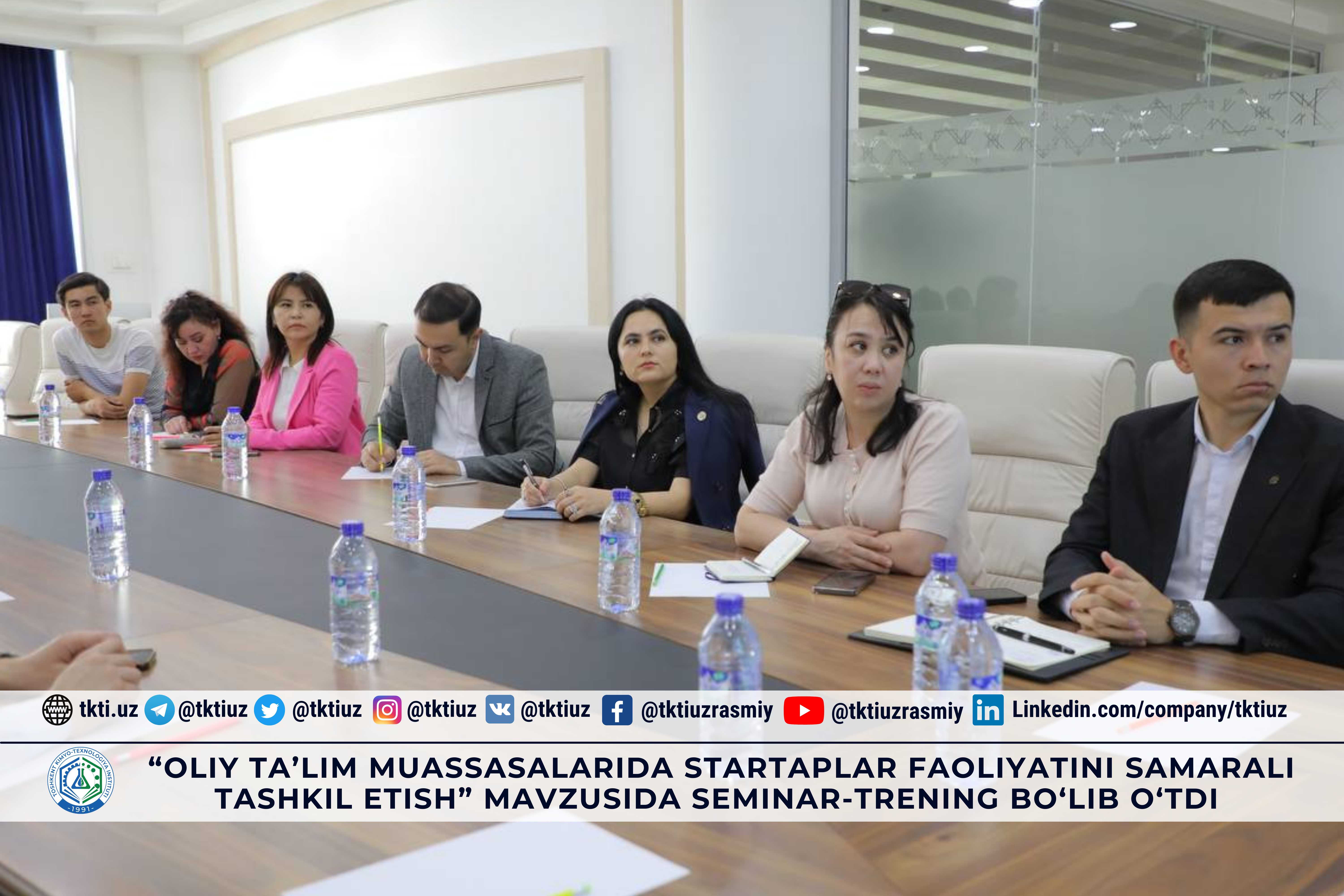“Oliy ta’lim muassasalarida startaplar faoliyatini samarali tashkil etish” mavzusida seminar-trening bo‘lib o‘tdi | tkti.uz
