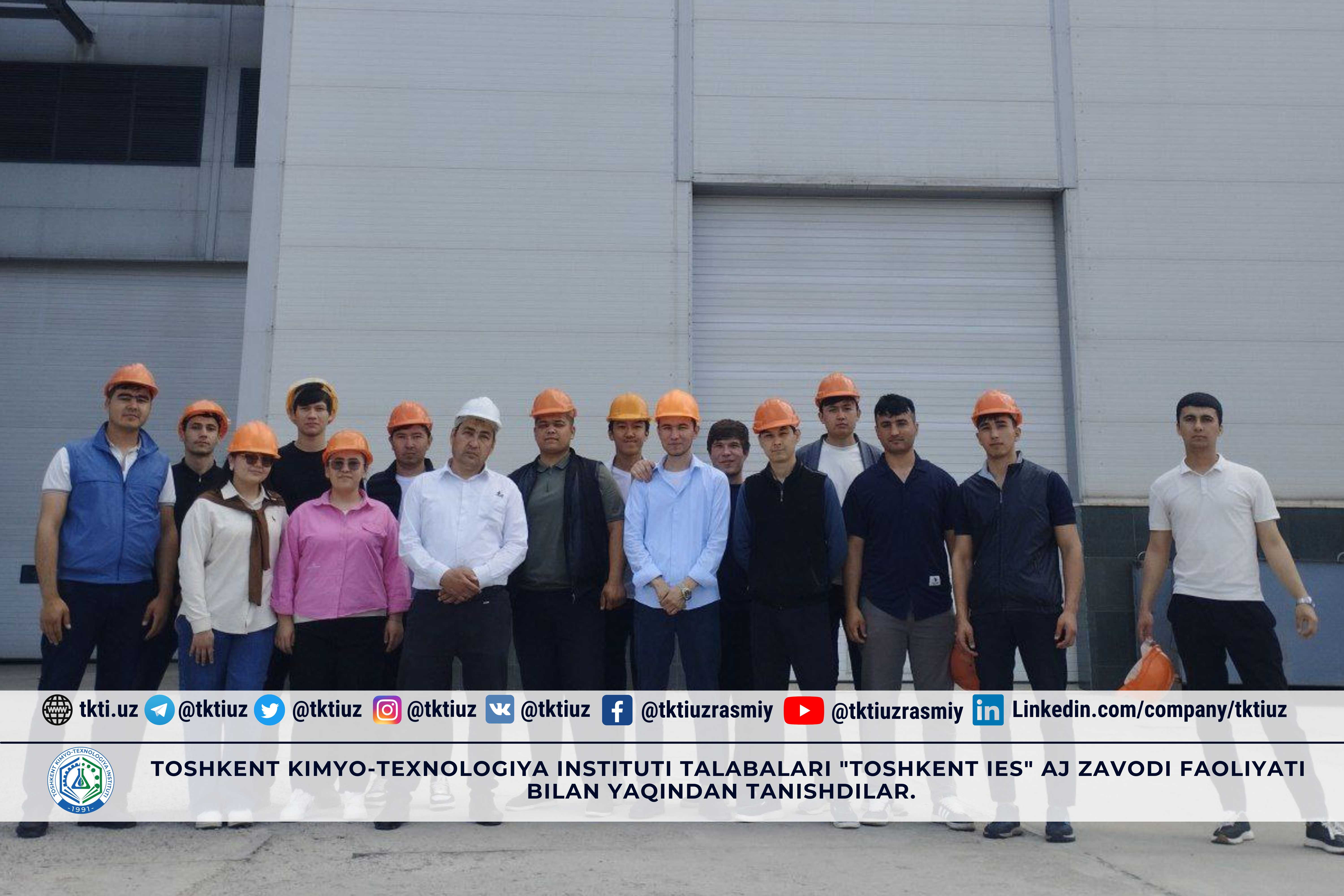 Toshkent kimyo-texnologiya instituti talabalari "Toshkent IES" AJ zavodi faoliyati bilan yaqindan tanishdilar. | tkti.uz