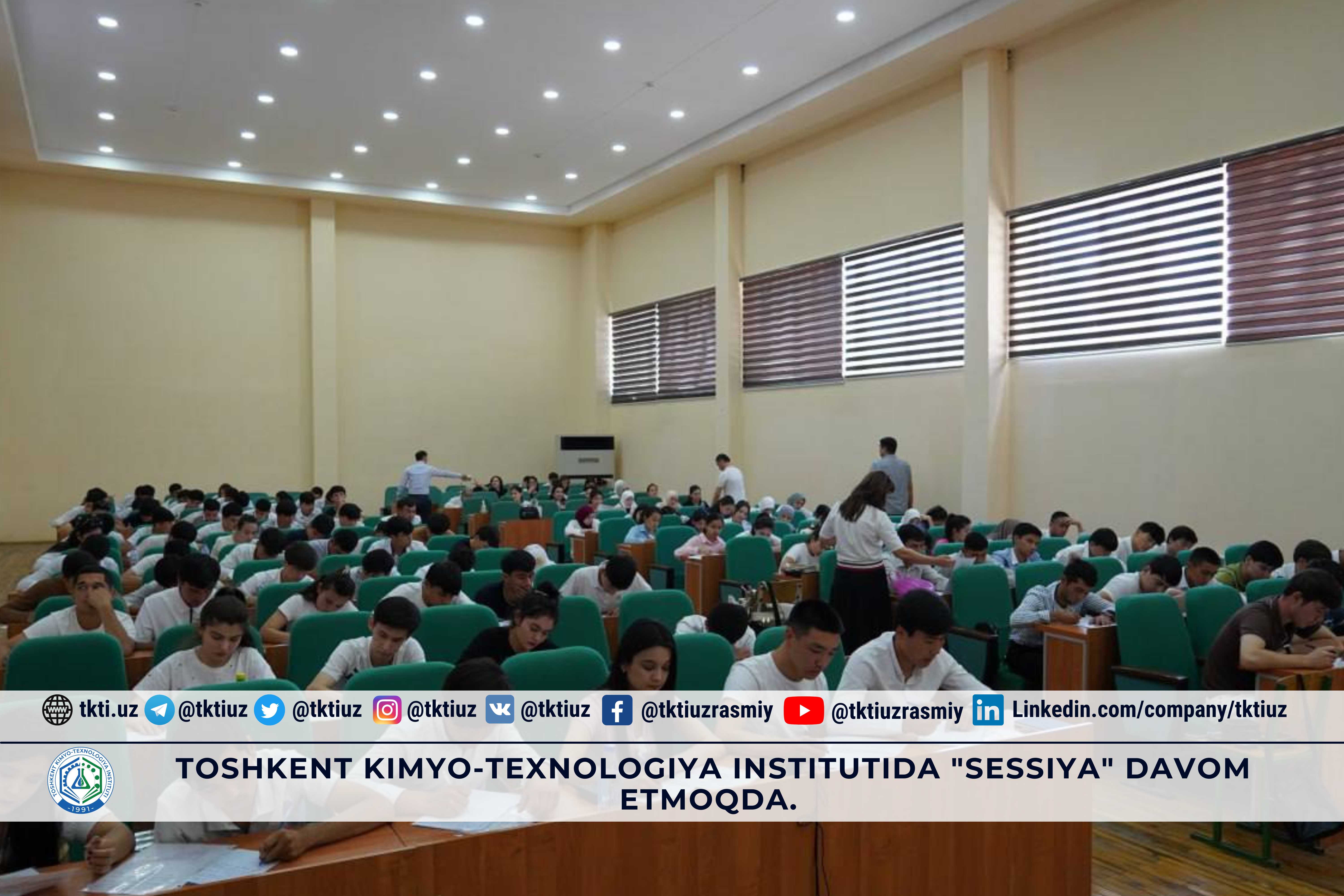 Toshkent kimyo-texnologiya institutida "Sessiya" davom etmoqda. | tkti.uz