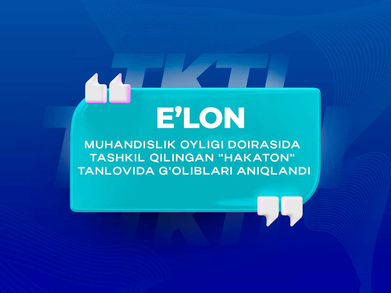 Muhandislik oyligi doirasida  tashkil qilingan "Hakaton"  tanlovida g‘oliblari aniqlandi | tkti.uz