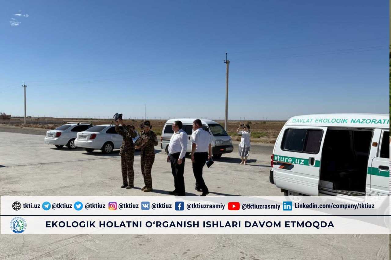 Ekologik holatni o‘rganish ishlari davom etmoqda | tkti.uz