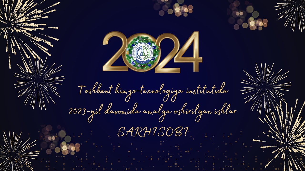 Toshkent kimyo-texnologiya institutida 2023-yil davomida amalga oshirilgan ishlar SARHISOBI. | tkti.uz