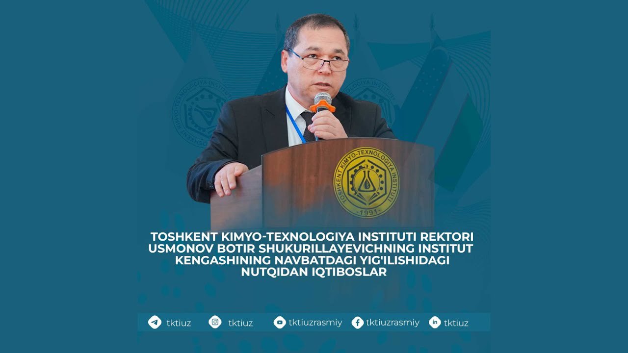 B.Sh.Usmonovning institut kengashining navbatdagi yig'ilishidagi nutqidan iqtiboslar. | tkti.uz