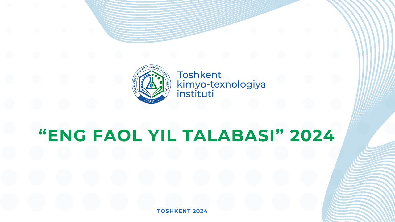 Toshkent kimyo-texnologiya institutida "Eng faol yil talabasi" 2024 tanlovi bo'lib o'tdi | tkti.uz