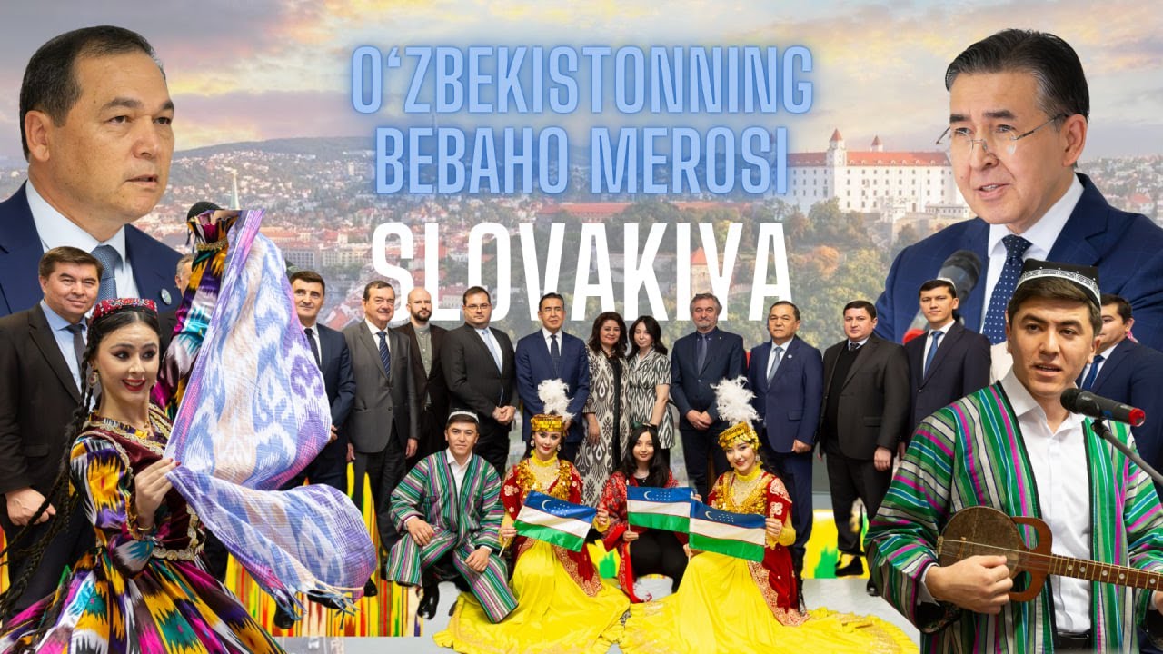Slovakiyada O‘zbekistoning madaniyati va iqtisodiy salohiyati namoyish etildi. | tkti.uz