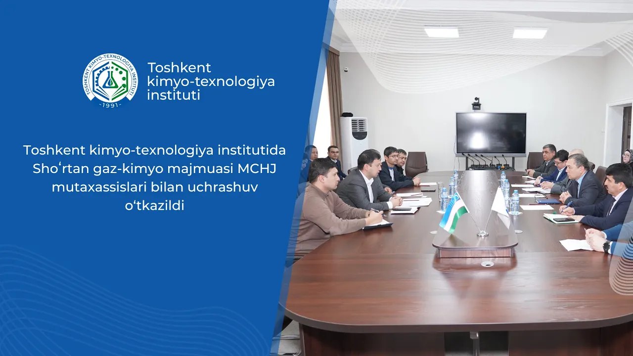 TKTIda Shoʻrtan gaz-kimyo majmuasi MCHJ mutaxassislari bilan uchrashuv o‘tkazildi. | tkti.uz